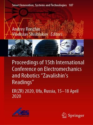 cover image of Proceedings of 15th International Conference on Electromechanics and Robotics "Zavalishin's Readings"